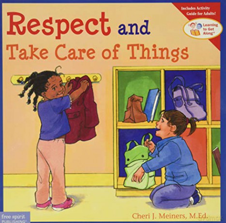 Respect and Take Care of Things (Learning to Get Along) - Cheri J. Meiners [KSIĄŻKA]