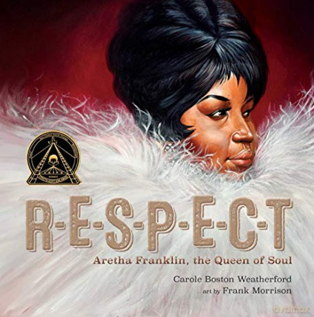 RESPECT: Aretha Franklin, the Queen of Soul - Carole Boston Weatherford [KSIĄŻKA]