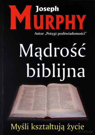 Mądrość biblijna - Joseph Murphy [KSIĄŻKA]