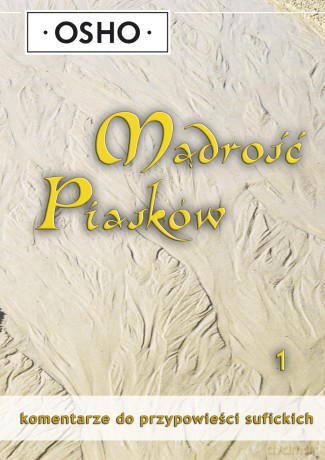 Mądrość piasków - część 1. - OSHO [KSIĄŻKA]