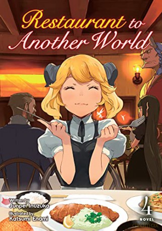 Restaurant to Another World (Light Novel) Vol. 4 - Inuzuka [KSIĄŻKA]