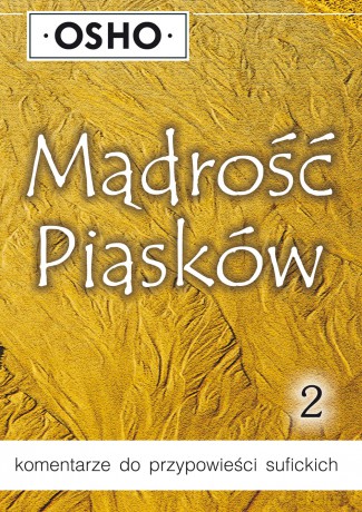 Mądrość piasków - część 2. - OSHO [KSIĄŻKA]