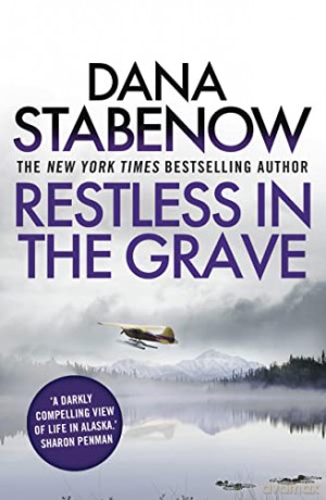 Restless In The Grave (A Kate Shugak Investigation) - Dana Stabenow [KSIĄŻKA]