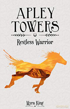 Restless Warrior (Apley Towers, Book 4) - Myra King [KSIĄŻKA]