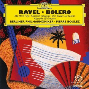 Boulez: Ravel [2SACD]
