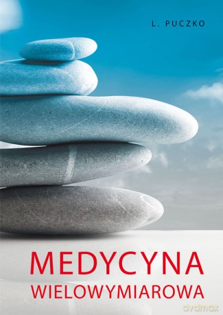 Medycyna wielowymiarowa - L. Puczko [KSIĄŻKA]
