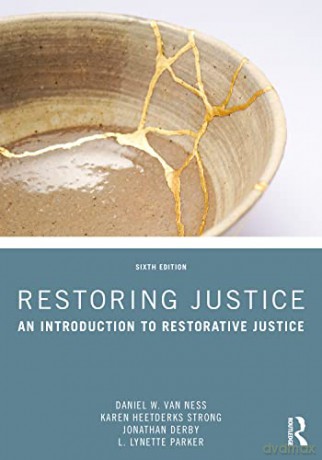 Restoring Justice: An Introduction to Restorative Justice - Daniel W. Van Ness [KSIĄŻKA]