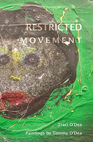 Restricted Movement - Traci O' Dea [KSIĄŻKA]