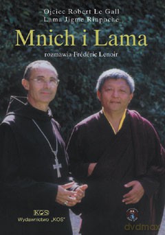 Mnich i Lama - Ojciec Robert Le Gall, Lama Jigme Rinpoche [KSIĄŻKA]