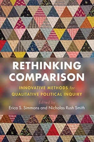 Rethinking Comparison: Innovative Methods for Qualitative Political Inquiry - Erica S. Simmons [KSIĄŻKA]