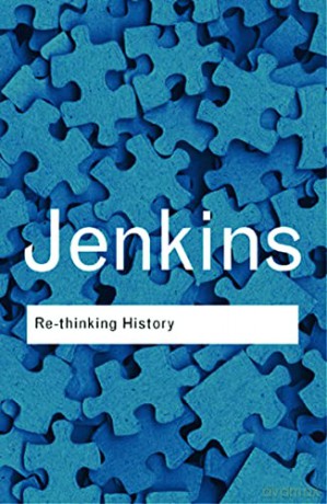 Re-thinking History (Routledge Classics) - Keith Jenkins [KSIĄŻKA]