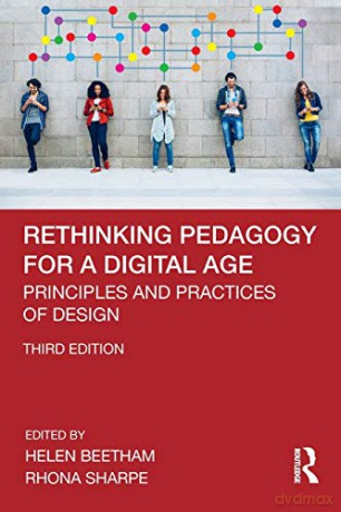Rethinking Pedagogy for a Digital Age: Principles and Practices of Design - Helen Beetham [KSIĄŻKA]