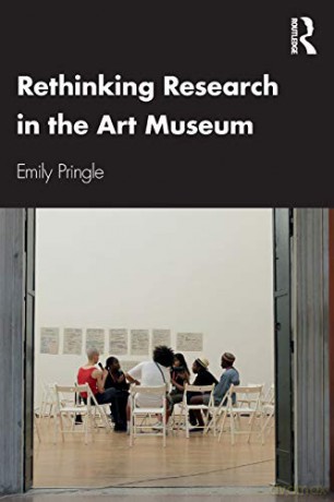 Rethinking Research in the Art Museum - Emily Pringle [KSIĄŻKA]