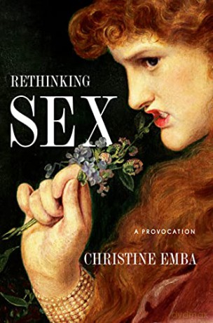 Rethinking Sex: A Provocation - Christine Emba [KSIĄŻKA]