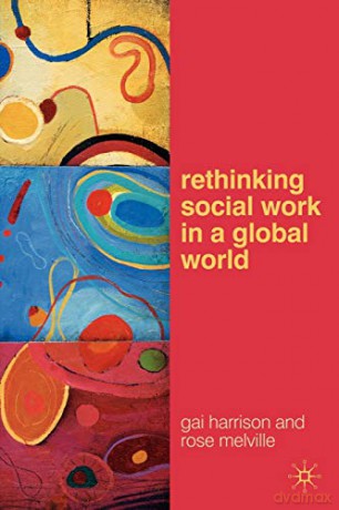 Rethinking Social Work in a Global World - Gai Harrison [KSIĄŻKA]