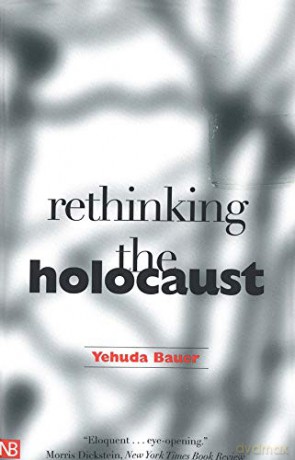 Rethinking the Holocaust (Nota Bene) - Yehuda Bauer [KSIĄŻKA]