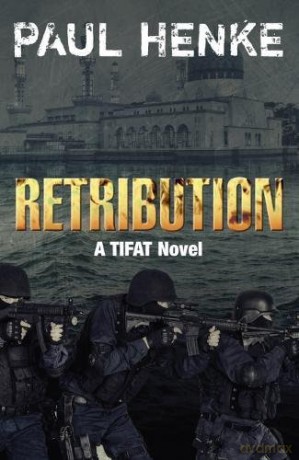 Retribution: A TIFAT Adventure - Paul Henke [KSIĄŻKA]