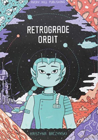 Retrograde Orbit - Kristyna Baczynski [KOMIKS]