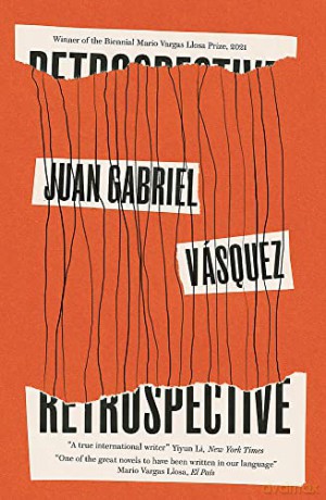 Retrospective - Juan Gabriel Vásquez [KSIĄŻKA]