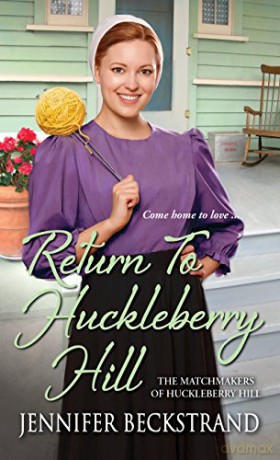 Return to Huckleberry Hill (Matchmakers of Huckleberry Hill): 7 (The Matchmakers of Huckleberry Hill) - Jennifer Beckstrand [KSIĄŻKA]