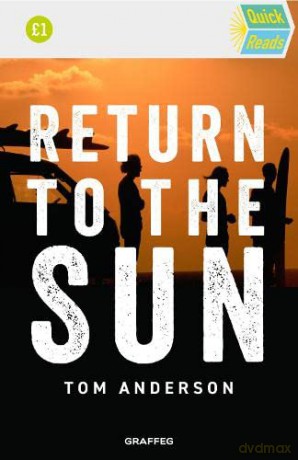 Return to the Sun: 1 (Quick Reads) - Tom Anderson, [KSIĄŻKA]