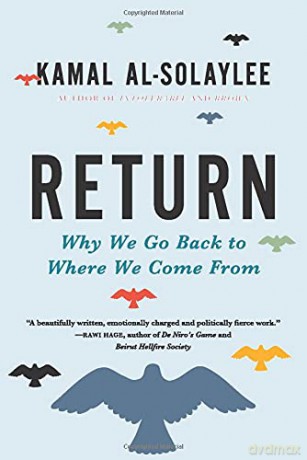 Return: Why We Go Back to Where We Come from - Kamal Al-Solaylee [KSIĄŻKA]