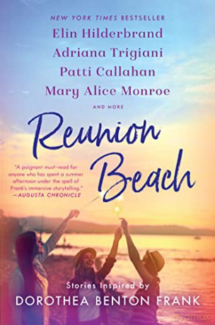 Reunion Beach: Stories Inspired by Dorothea Benton Frank - Adriana Trigiani [KSIĄŻKA]