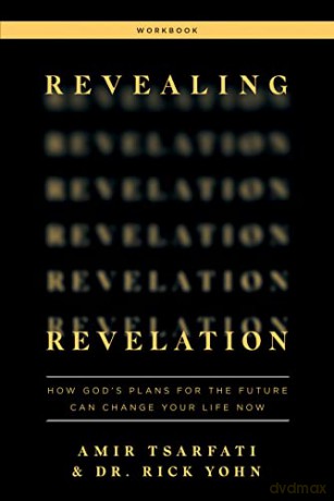Revealing Revelation Workbook: How God's Plans for the Future Can Change Your Life Now - Amir Tsarfati [KSIĄŻKA]