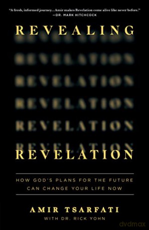 Revealing Revelation: How God's Plans for the Future Can Change Your Life Now - Amir Tsarfati [KSIĄŻKA]
