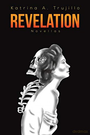 Revelation - Katrina A. Trujillo [KSIĄŻKA]