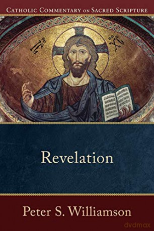 Revelation (Catholic Commentary on Sacred Scripture) - Peter S. Williamson [KSIĄŻKA]