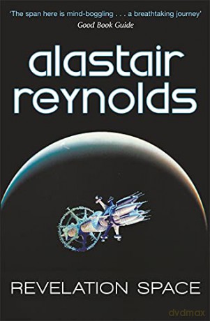 Revelation Space: The breath-taking space opera masterpiece (S.F. MASTERWORKS) - Alastair Reynolds [KSIĄŻKA]