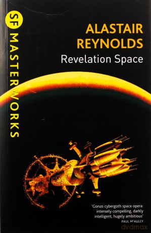 Revelation Space: The breath-taking space opera masterpiece (S.F. MASTERWORKS) - Alastair Reynolds [KSIĄŻKA]