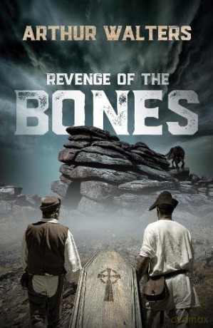 Revenge of the Bones: a sequel to The Judge's Parlour - Arthur Walters [KSIĄŻKA]