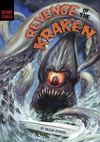 Revenge of the Kraken (Scary Stories) - Megan Atwood [KSIĄŻKA]