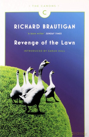 Revenge of the Lawn: Stories 1962-1970 (Canons) - Richard Brautigan [KSIĄŻKA]