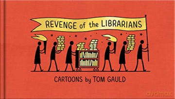 Revenge of the Librarians: cartoons - Tom Gauld [KOMIKS]
