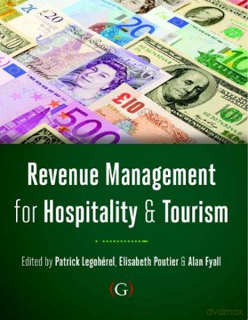 Revenue Management for Hospitality and Tourism - Alan Fyall [KSIĄŻKA]
