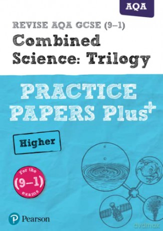 REVISE AQA GCSE (9-1) Combined Science Higher Practice Papers Plus: for home learning, 2022 and 2023 assessments and exams (Revise AQA GCSE Science 16) - Nora Henry [KSIĄŻKA]