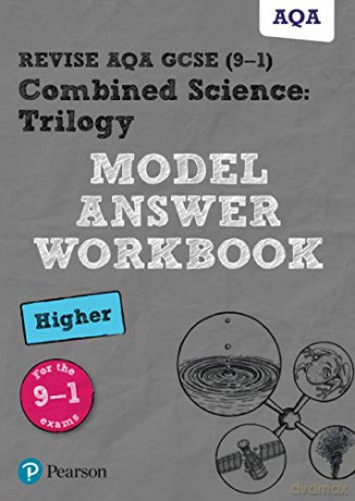 Revise AQA GCSE (9-1) Combined Science: Trilogy Model Answer Workbook Higher: for home learning, 2022 and 2023 assessments and exams (Revise AQA GCSE Science 16) - Pearson [KSIĄŻKA]