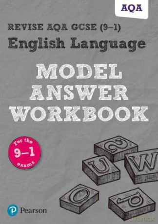 Revise AQA GCSE (9-1) English Language Model Answer Workbook: for home learning, 2022 and 2023 assessments and exams (REVISE AQA GCSE English 2015) - Pearson [KSIĄŻKA]