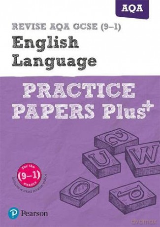 REVISE AQA GCSE (9-1) English Language Practice Papers Plus: for home learning, 2022 and 2023 assessments and exams (REVISE AQA GCSE English 2015) - Pearson [KSIĄŻKA]