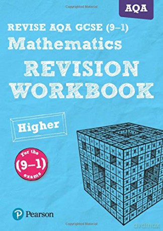 REVISE AQA GCSE (9-1) Mathematics Higher Revision Workbook: for the (9-1) qualifications (REVISE AQA GCSE Maths 2015): for home learning, 2022 and 2023 assessments and exams - Glyn Payne [KSIĄŻKA]