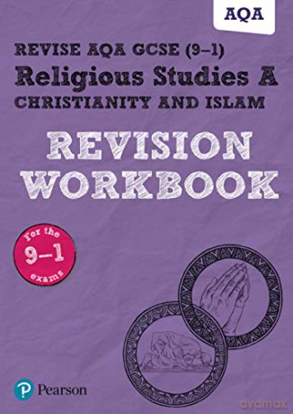 Revise AQA GCSE (9-1) Religious Studies A Christianity and Islam Revision Workbook: for home learning, 2022 and 2023 assessments and exams (REVISE AQA GCSE RS 2016) - Tanya Hill [KSIĄŻKA]