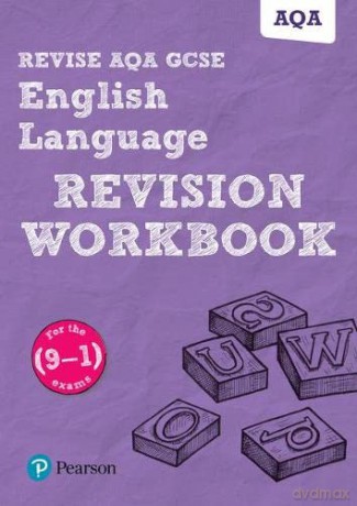 Revise AQA GCSE English Language Revision Workbook: for the 9-1 exams (REVISE AQA GCSE English 2015): for home learning, 2022 and 2023 assessments and exams - Jonathan Morgan [KSIĄŻKA]
