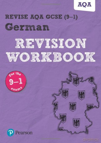 Revise AQA GCSE German Revision Workbook: for the 9-1 exams (Revise AQA GCSE MFL 16): for home learning, 2022 and 2023 assessments and exams - Harriette Lanzer [KSIĄŻKA]