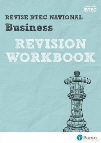 Revise BTEC National Business: Revision Workbook: for home learning, 2022 and 2023 assessments and exams (REVISE BTEC Nationals in Business) [KSIĄŻKA]