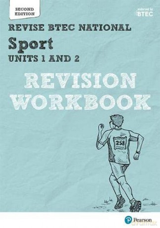 Revise BTEC National Sport Units 1 and 2: Revision Workbook: for home learning, 2022 and 2023 assessments and exams (REVISE BTEC Nationals in Sport) - Kelly Sharp [KSIĄŻKA]