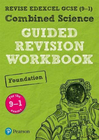 REVISE Edexcel GCSE (9-1) Combined Science Foundation Guided Revision Workbook: for home learning, 2022 and 2023 assessments and exams (Revise Edexcel GCSE Science 16) - Pearson [KSIĄŻKA]