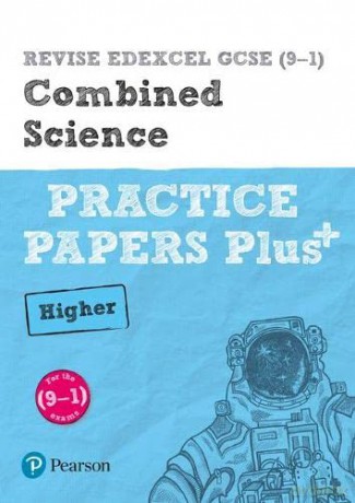 REVISE Edexcel GCSE (9-1) Combined Science Higher Practice Papers Plus: for home learning, 2022 and 2023 assessments and exams (Revise Edexcel GCSE Science 16) - Stephan Hoare [KSIĄŻKA]